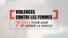 Violences contre les femmes : sept jours et des actions pour agir et libérer la parole