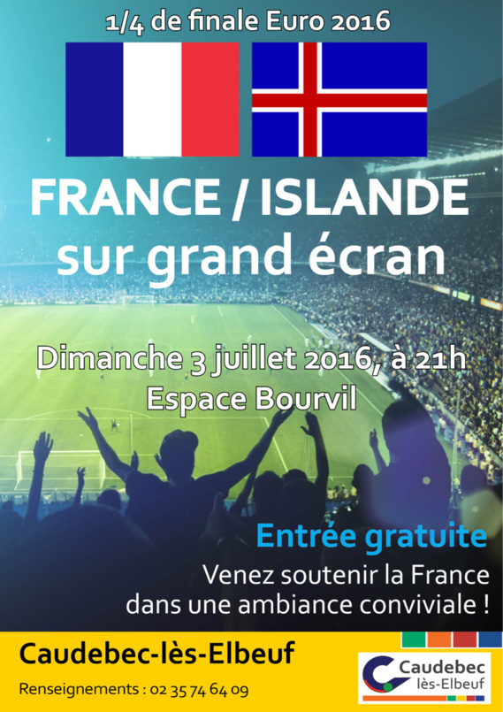 Euro 2016 : France - Islande retransmis en direct sur écran géant à Caudebec-lès-Elbeuf Euro 2016 : France - Islande retransmis en direct sur écran géant à Caudebec-lès-Elbeuf