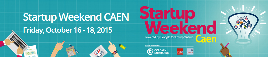 Startup Weekend à Caen : les inscriptions (limitées) sont ouvertes
